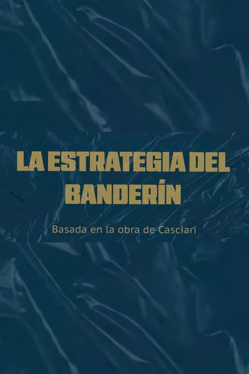 La estrategia del banderín poster