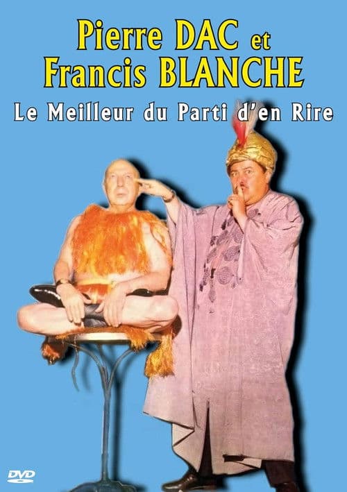 Pierre Dac et Francis Blanche : Le Meilleur du Parti d'en Rire poster