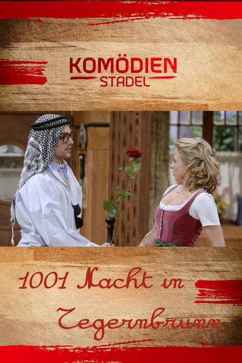 Der Komödienstadel - 1001 Nacht in Tegernbrunn poster