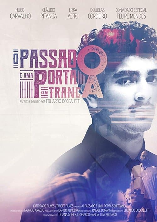 O Passado É Uma Porta Sem Tranca poster