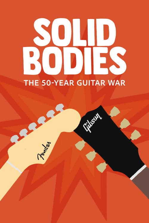 Solidbodies: The 50 Year Guitar War poster