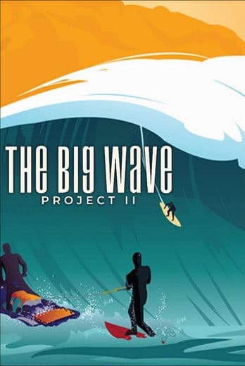 The Big Wave Project II poster