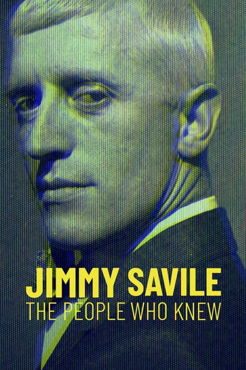Jimmy Savile: The People Who Knew poster