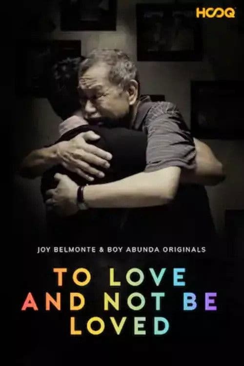 To Love and Not Be Loved poster