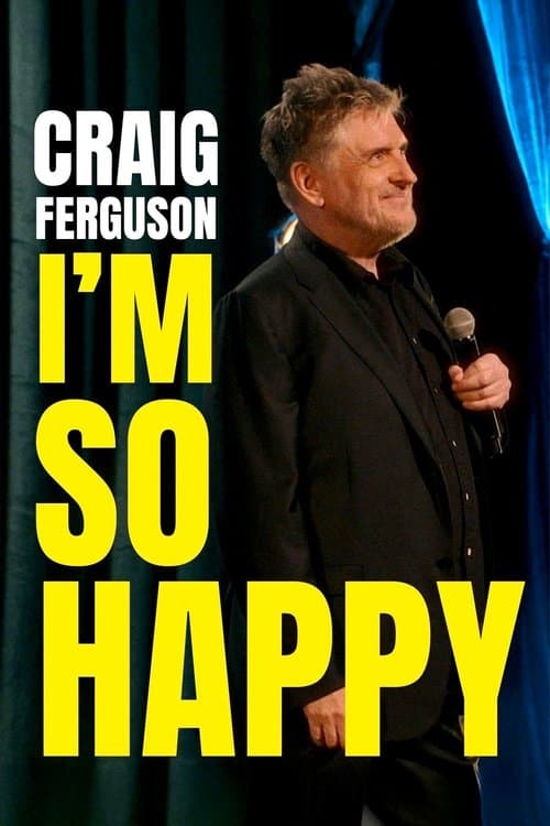Craig Ferguson: I'm So Happy poster