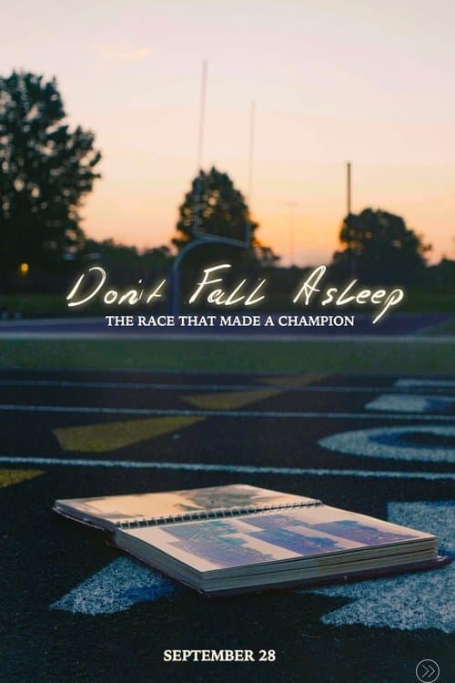 Don't Fall Asleep: The Race That Made a Champion poster
