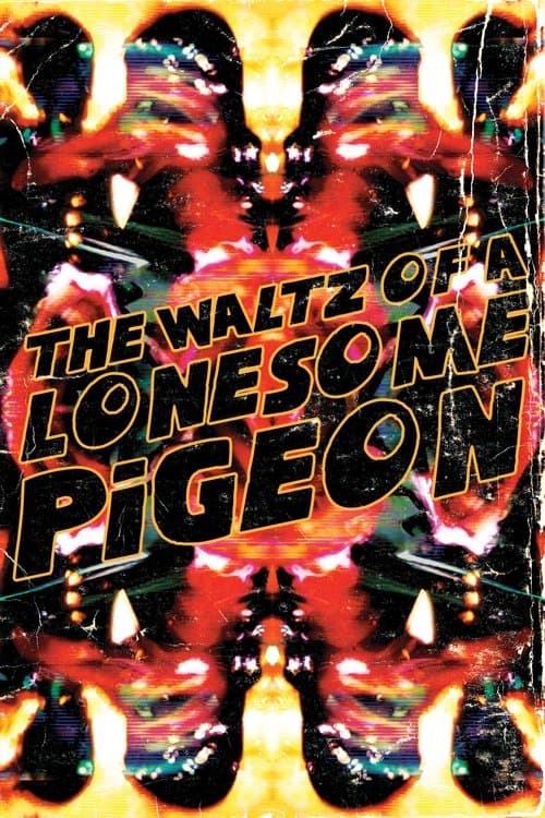 The Waltz of a Lonesome Pigeon poster