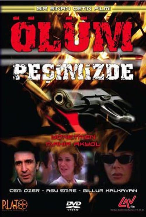 Ölüm Peşimizde poster