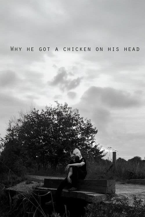 Why he got a chicken on his head? poster