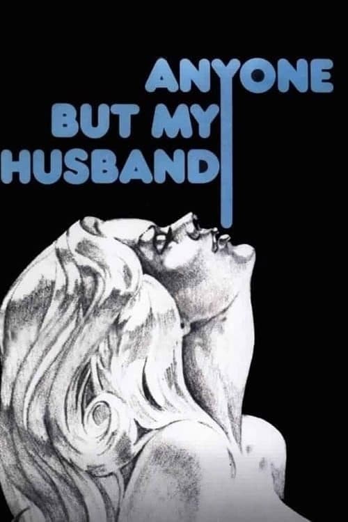 Anyone But My Husband poster