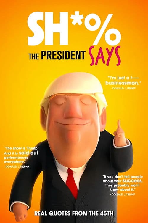 Sh*% the President Says poster
