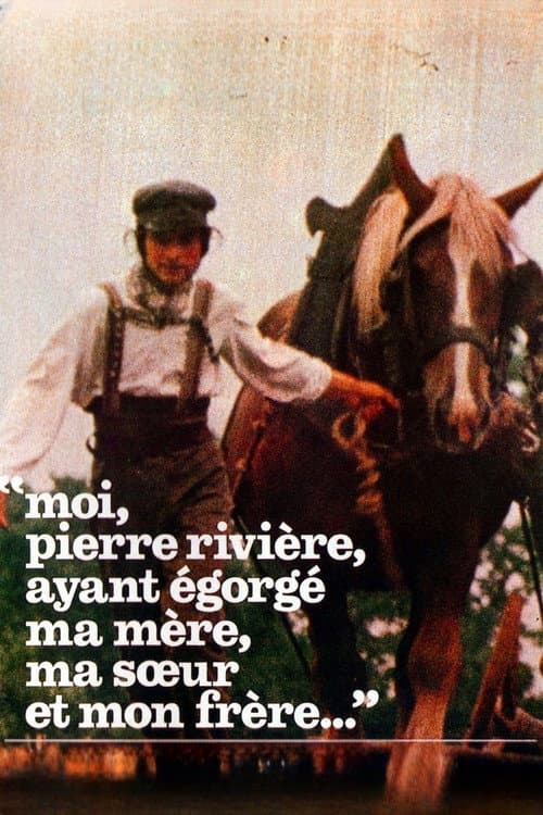 I, Pierre Rivière, Having Slaughtered My Mother, My Sister and My Brother… poster