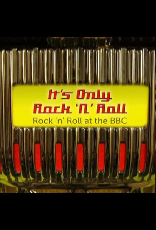 It's Only Rock 'n' Roll: Rock 'n' Roll at the BBC poster