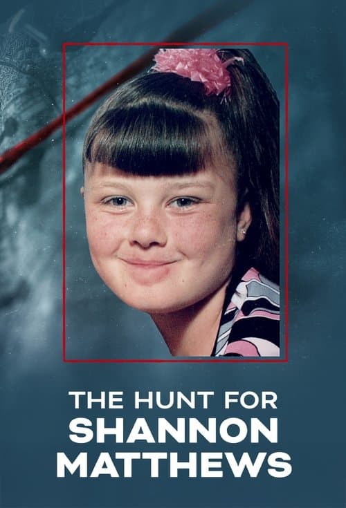 The Hunt For Shannon Matthews poster
