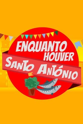 Enquanto Houver Santo António poster