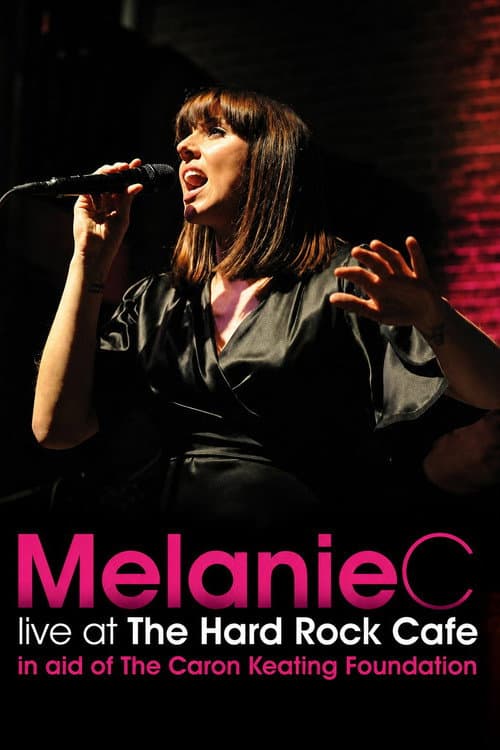 Melanie C: Live at the Hard Rock Cafe poster