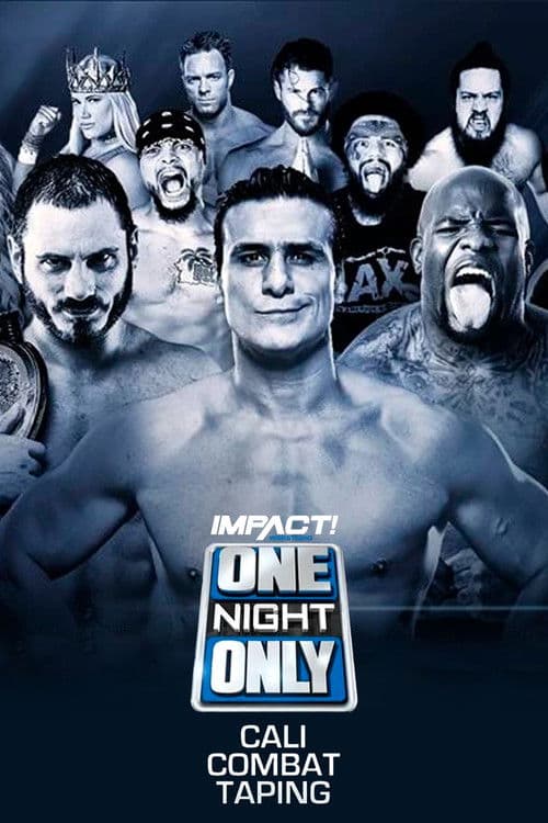 IMPACT Wrestling: One Night Only: Cali Combat poster