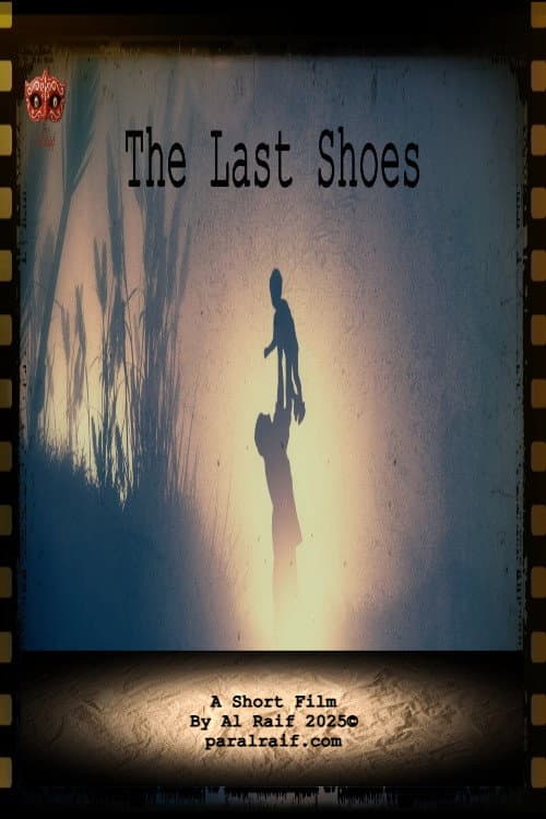 The Last Shoes: A Fatherhood Story poster