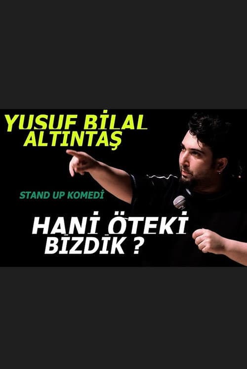 Yusuf Bilal Altıntaş - Hani Öteki Bizdik? poster