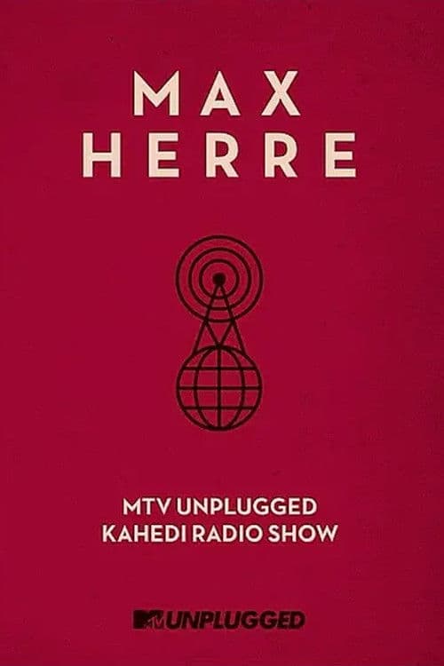 Max Herre: MTV Unplugged KAHEDI Radio Show poster