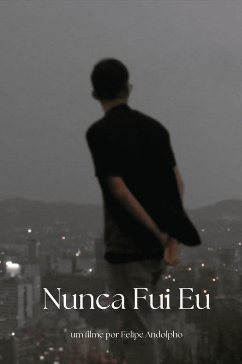 Nunca Fui Eu poster