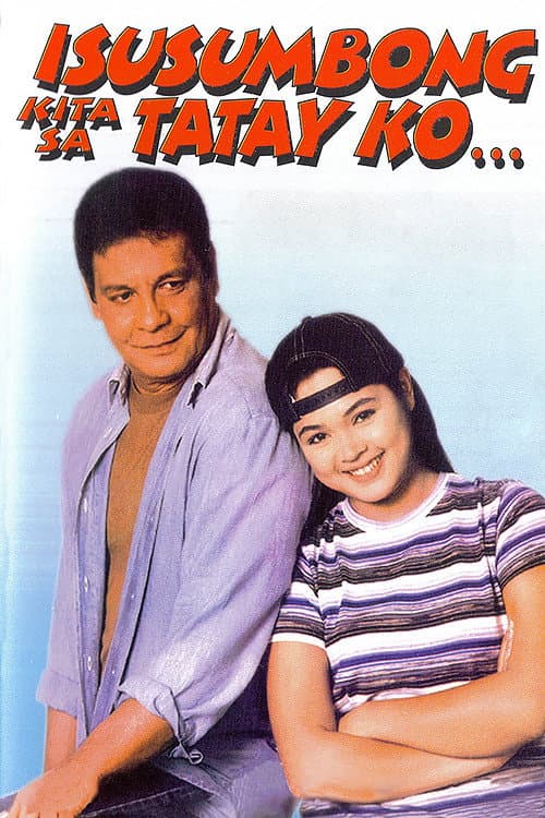 Isusumbong Kita sa Tatay Ko poster