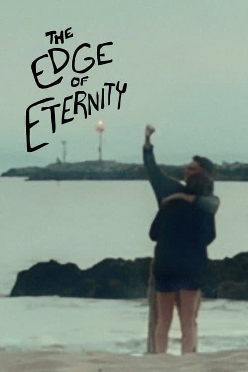 The Edge of Eternity poster