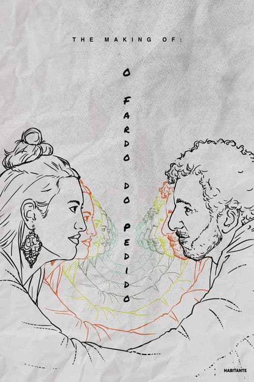 The Making Of: O Fardo do Pedido poster