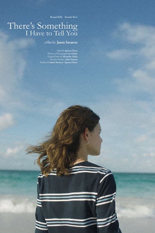 There's Something I Have to Tell You poster