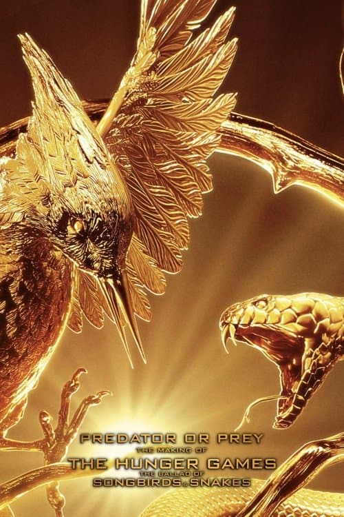 Predator or Prey: Making The Ballad of Songbirds & Snakes poster
