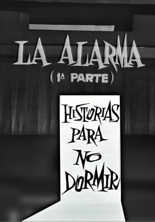 La alarma (1ª parte) poster