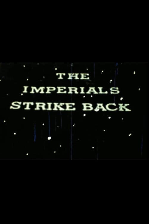 The Imperials Strike Back poster