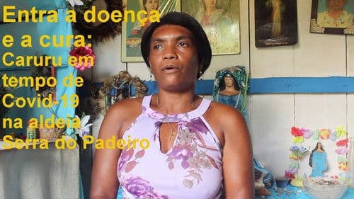 Entre a doença e a cura: Caruru em tempo de Covid-19 na aldeia Serra do Padeiro poster