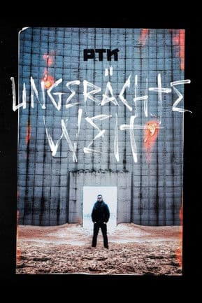 PTK - Ungerächte Welt poster