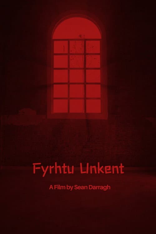 Fyrhtu Unkent poster
