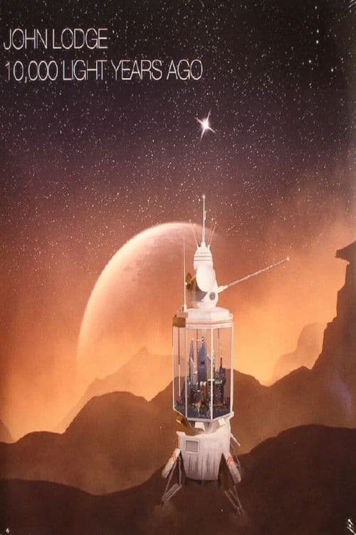 John Lodge - 10,000 Light Years Ago poster
