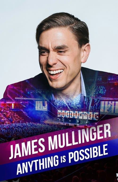 James Mullinger: Anything Is Possible poster
