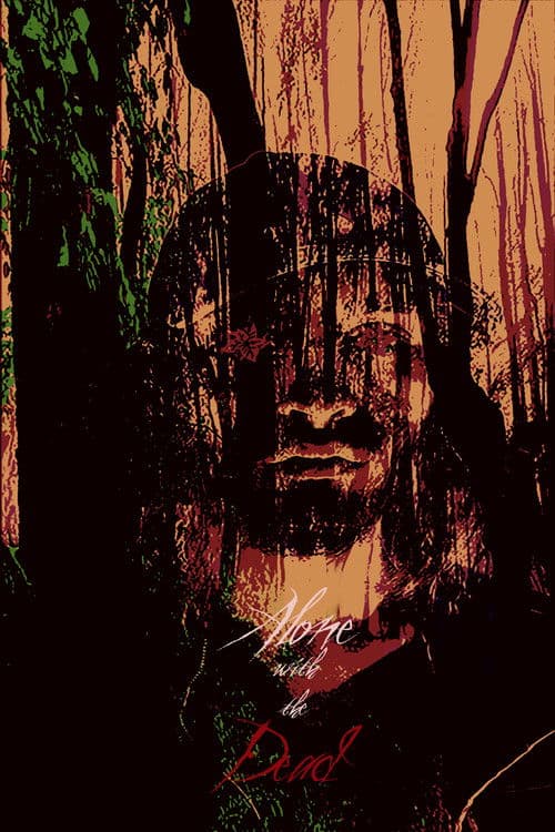 Alone with the Dead poster