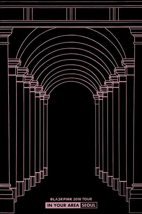 BLACKPINK: 2018 Tour 'In Your Area' Seoul poster