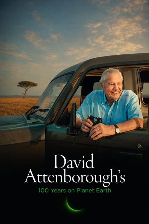 David Attenborough’s 100 Years on Planet Earth poster