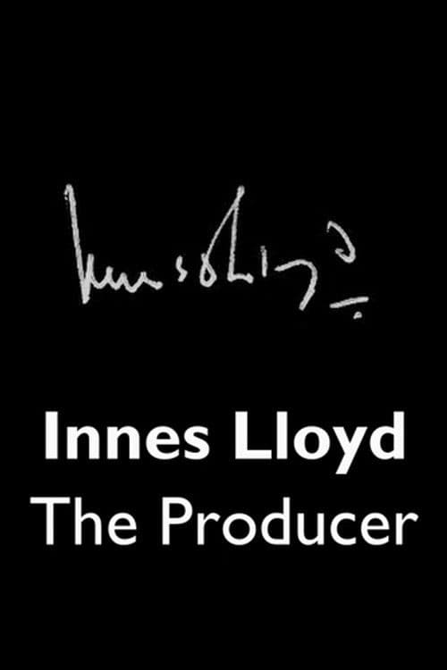 Innes Lloyd: The Producer poster