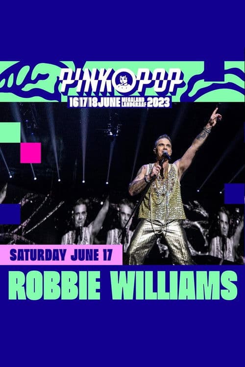 Robbie Williams: Live at the Pinkpop Festival 2023 poster