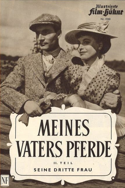 Meines Vaters Pferde, 2. Teil: Seine dritte Frau poster