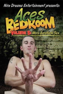 Ace's Bedroom (Volume 5: More Bareback Sex) poster