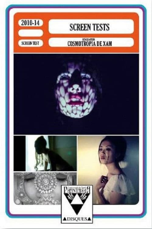 The Screen Tests of Cosmotropia de Xam poster