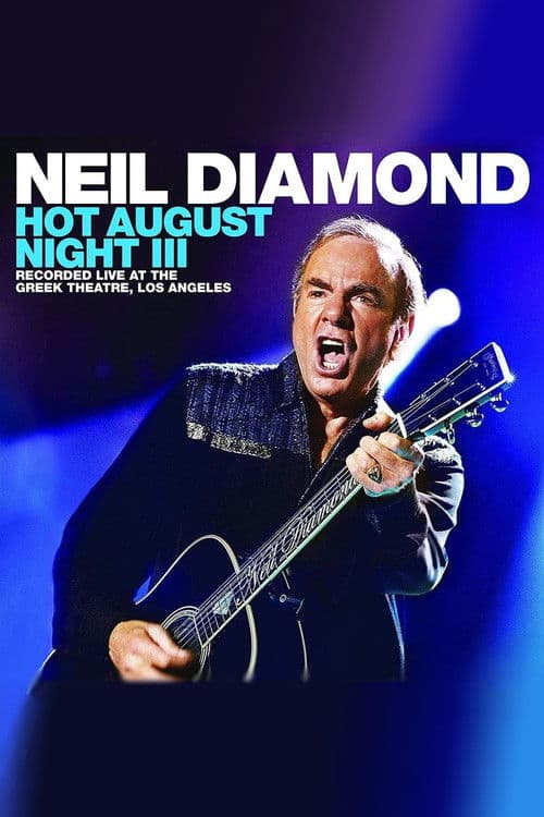 Neil Diamond - Hot August Night III poster