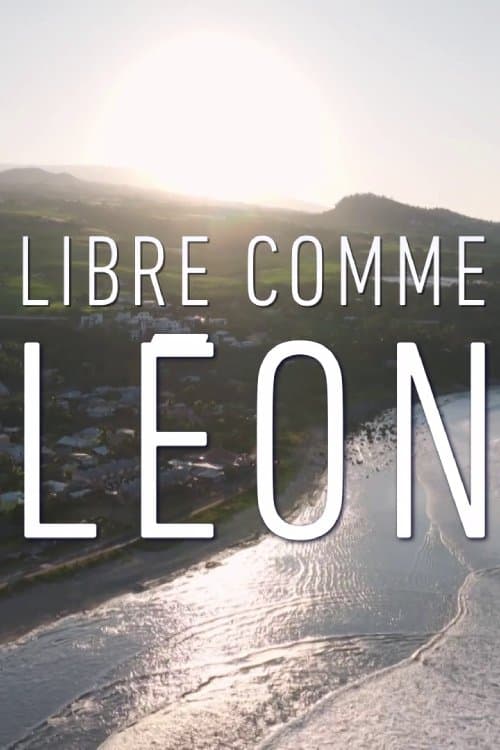 Libre comme Léon poster