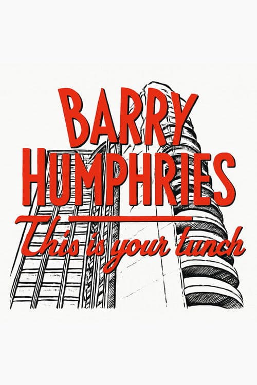 Barry Humphries: This is Your Lunch poster