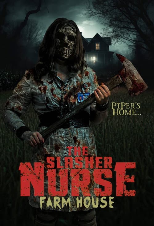 The Slasher Nurse: Farm House poster