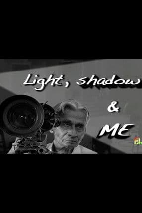 Light, Shadow, and Me poster